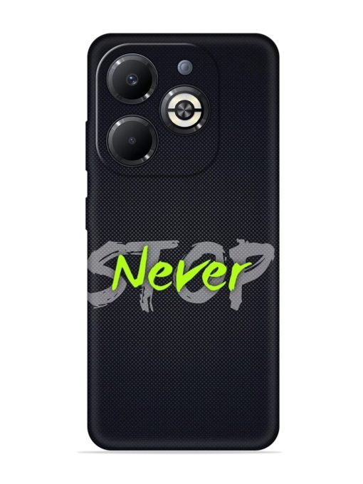 Never Stop Embossed Soft Silicone Case for Infinix Smart 8 Plus