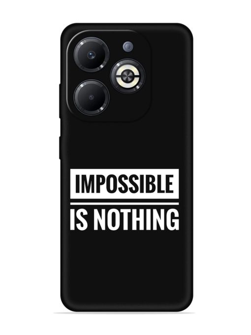 Impossible Is Nothing Embossed Soft Silicone Case for Infinix Smart 8 Plus