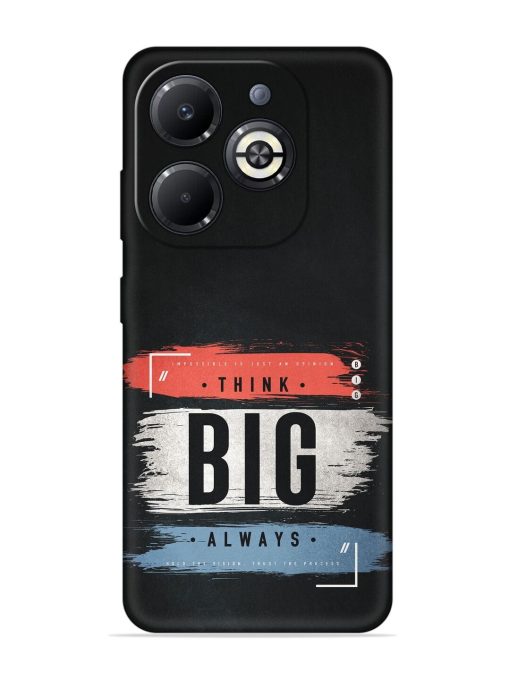 Think Big Always Embossed Soft Silicone Case for Infinix Smart 8 Plus