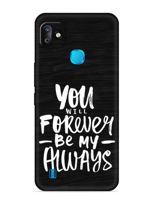 You Will Forever Embossed Soft Silicone Case for Infinix Smart Hd (2021) Zapvi