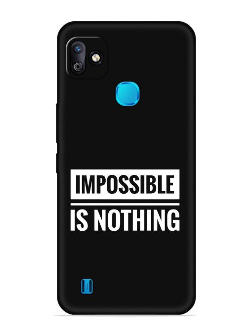 Impossible Is Nothing Embossed Soft Silicone Case for Infinix Smart Hd (2021) Zapvi