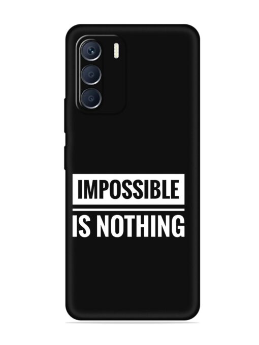 Impossible Is Nothing Embossed Soft Silicone Case for Infinix Zero (5G) (2023) Zapvi