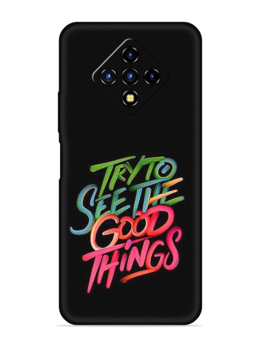 Try To See The Good Things Embossed Soft Silicone Case for Infinix Zero 8I Zapvi