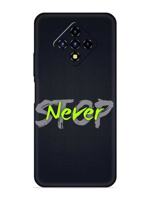 Never Stop Embossed Soft Silicone Case for Infinix Zero 8I