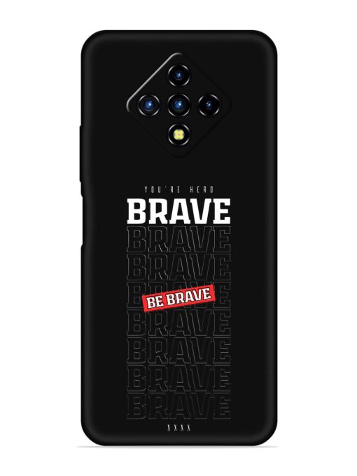 Be Brave Embossed Soft Silicone Case for Infinix Zero 8I Zapvi