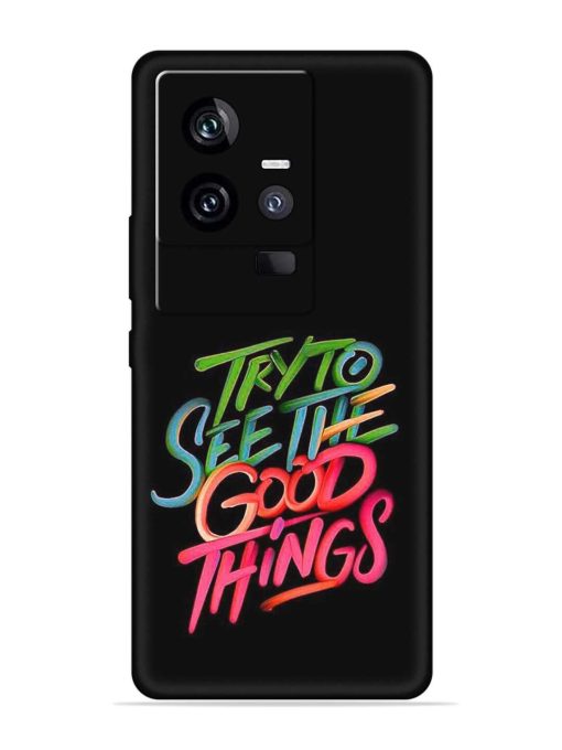 Try To See The Good Things Embossed Soft Silicone Case for Iqoo 11 (5G) Zapvi