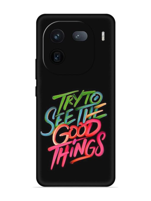 Try To See The Good Things Embossed Soft Silicone Case for Iqoo 12 (5G) Zapvi