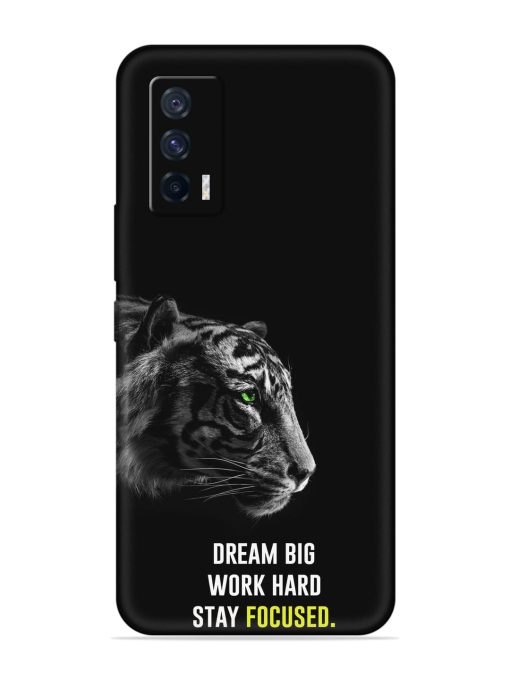 Dream Big Work Hard Embossed Soft Silicone Case for Iqoo 7 (5G) Zapvi