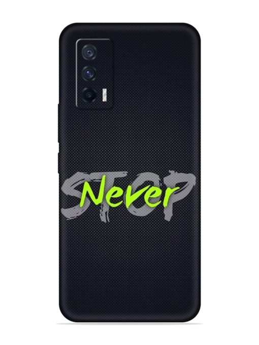 Never Stop Embossed Soft Silicone Case for Iqoo 7 (5G) Zapvi