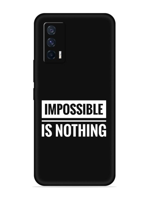 Impossible Is Nothing Embossed Soft Silicone Case for Iqoo 7 (5G) Zapvi