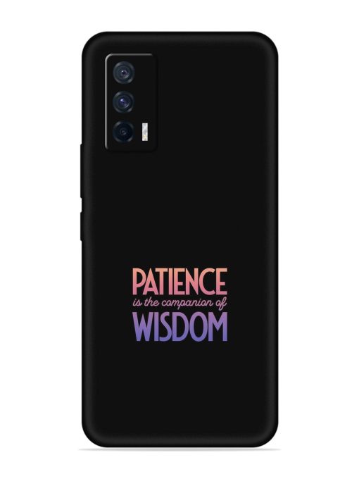 Patience Is The Embossed Soft Silicone Case for Iqoo 7 (5G) Zapvi