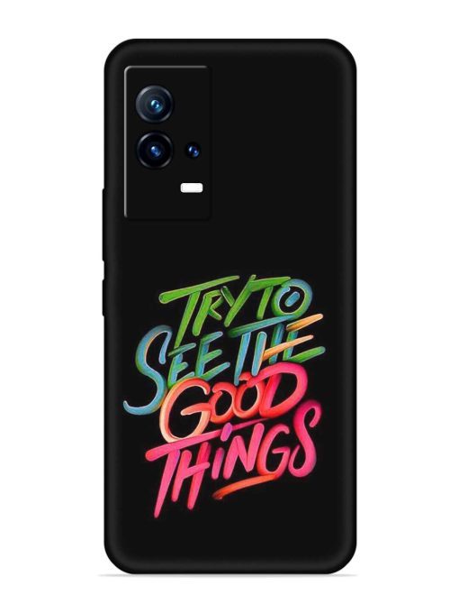 Try To See The Good Things Embossed Soft Silicone Case for Iqoo 9 (5G)