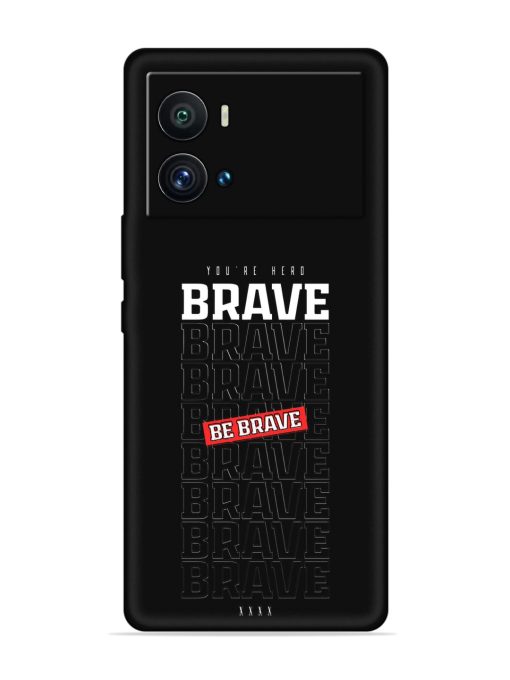 Be Brave Embossed Soft Silicone Case for Iqoo 9 Pro