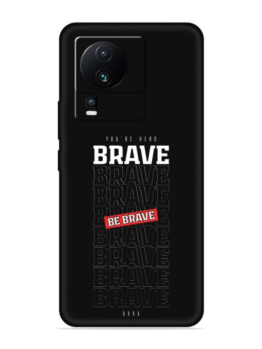 Be Brave Embossed Soft Silicone Case for Iqoo Neo 7 (5G)