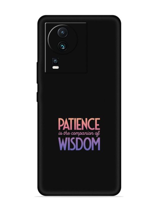 Patience Is The Embossed Soft Silicone Case for Iqoo Neo 7 Pro (5G) Zapvi