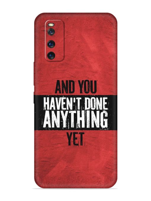 It'S And You Haven'T Done Anything Yet Embossed Soft Silicone Case for Iqoo Z1