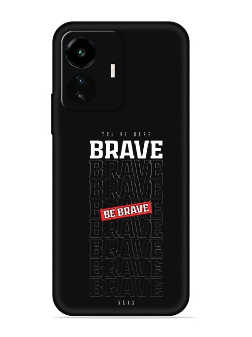 Be Brave Embossed Soft Silicone Case for Iqoo Z6 Lite