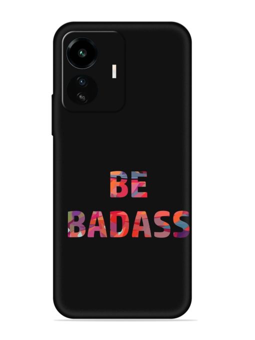 Be Badass Embossed Soft Silicone Case for Iqoo Z6 Lite