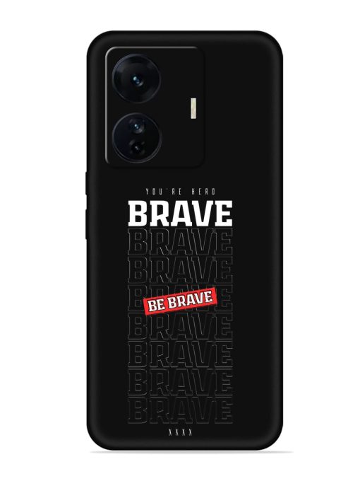 Be Brave Embossed Soft Silicone Case for Iqoo Z6 Pro Zapvi