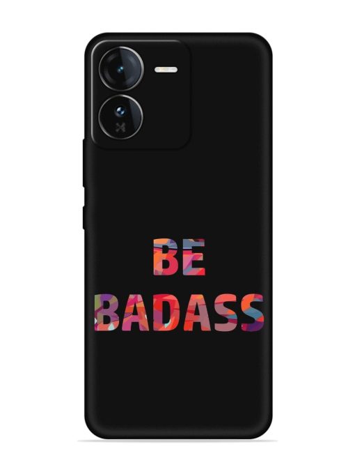 Be Badass Embossed Soft Silicone Case for Iqoo Z9 (5G)