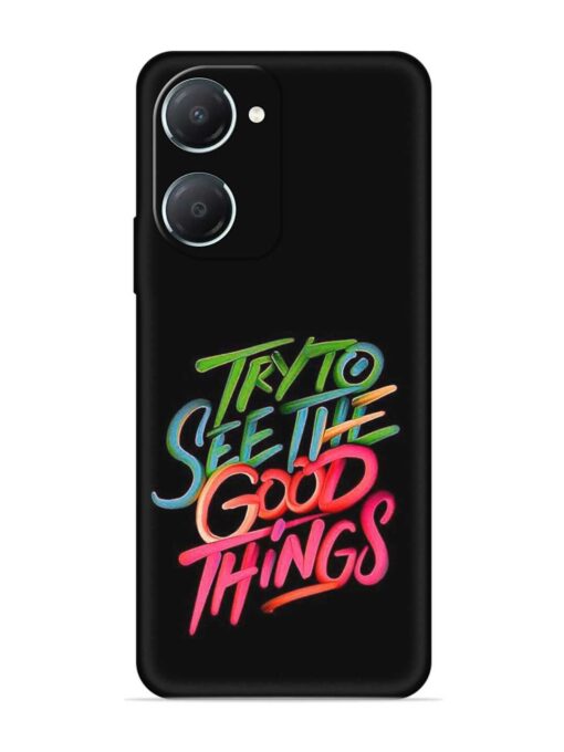 Try To See The Good Things Embossed Soft Silicone Case for Iqoo Z9 Lite (5G) Zapvi