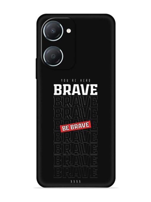 Be Brave Embossed Soft Silicone Case for Iqoo Z9 Lite (5G)