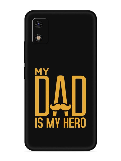 My Dad Is My Hero Embossed Soft Silicone Case for Itel A23 Pro Zapvi