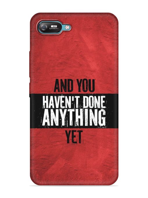 It'S And You Haven'T Done Anything Yet Embossed Soft Silicone Case for Itel A25 Zapvi