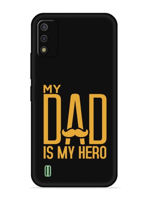 My Dad Is My Hero Embossed Soft Silicone Case for Itel A26 Zapvi