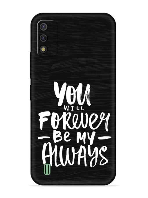 You Will Forever Embossed Soft Silicone Case for Itel A26 Zapvi