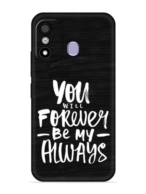 You Will Forever Embossed Soft Silicone Case for Itel A27 Zapvi