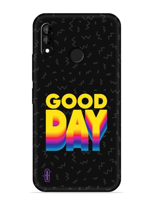 Good Day Embossed Soft Silicone Case for Itel A47 Zapvi