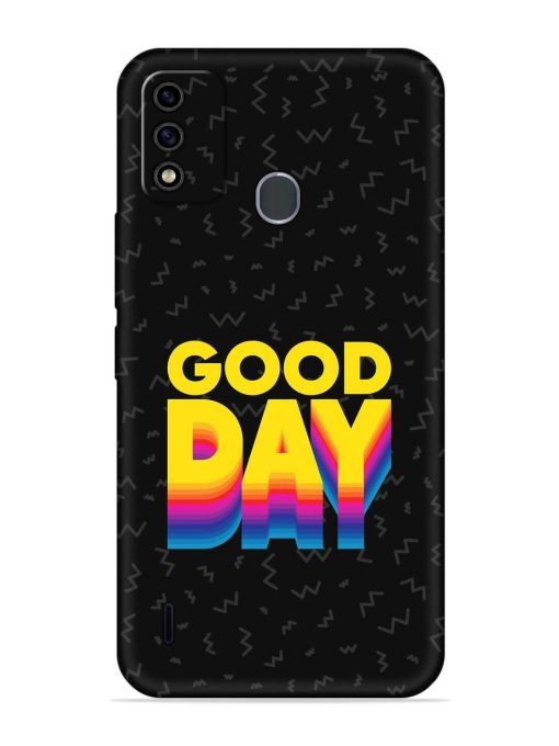 Good Day Embossed Soft Silicone Case for Itel A48 Zapvi