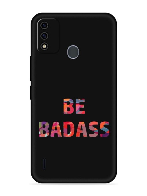 Be Badass Embossed Soft Silicone Case for Itel A48 Zapvi