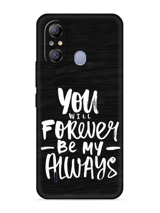 You Will Forever Embossed Soft Silicone Case for Itel A49 Zapvi