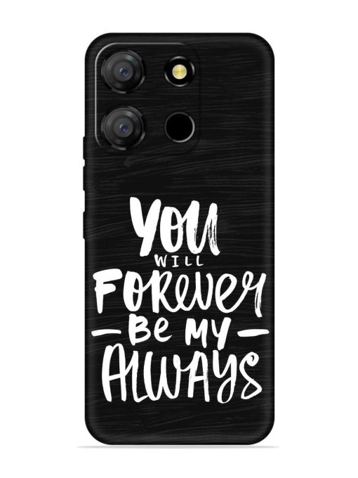 You Will Forever Embossed Soft Silicone Case for Itel A60 Zapvi