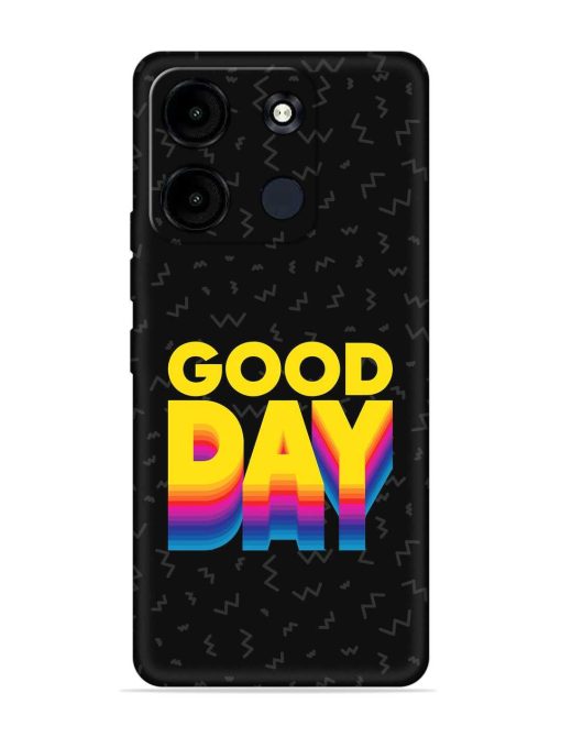 Good Day Embossed Soft Silicone Case for Itel A60S Zapvi