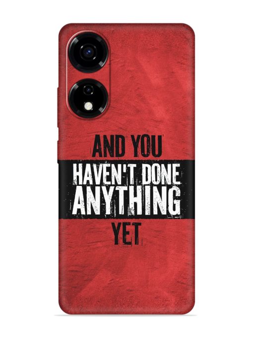 It'S And You Haven'T Done Anything Yet Embossed Soft Silicone Case for Itel P55 (5G) Zapvi