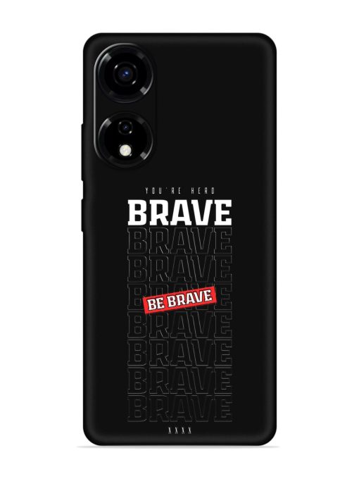 Be Brave Embossed Soft Silicone Case for Itel P55 (5G) Zapvi