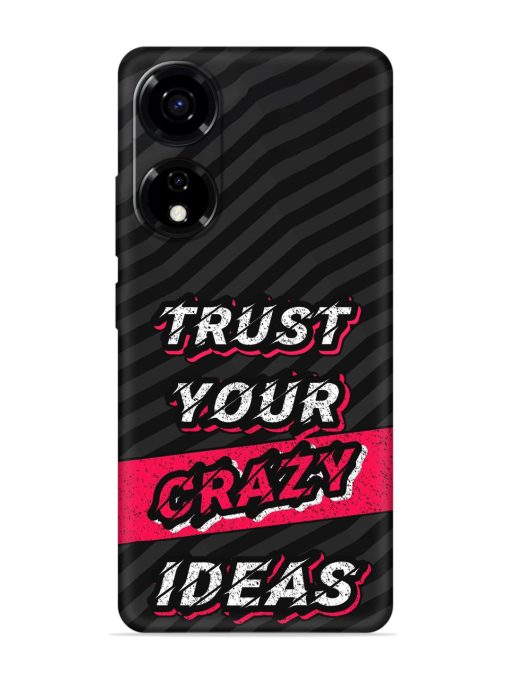 Trust Your Crazy Ideas Embossed Soft Silicone Case for Itel P55 (5G)