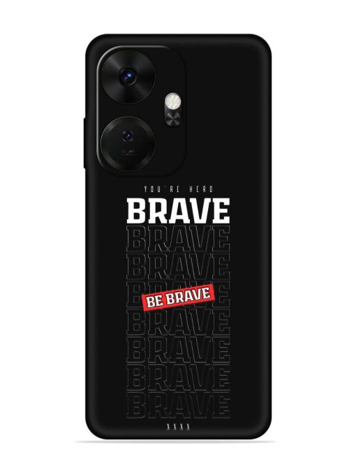 Be Brave Embossed Soft Silicone Case for Itel P55 Plus Zapvi