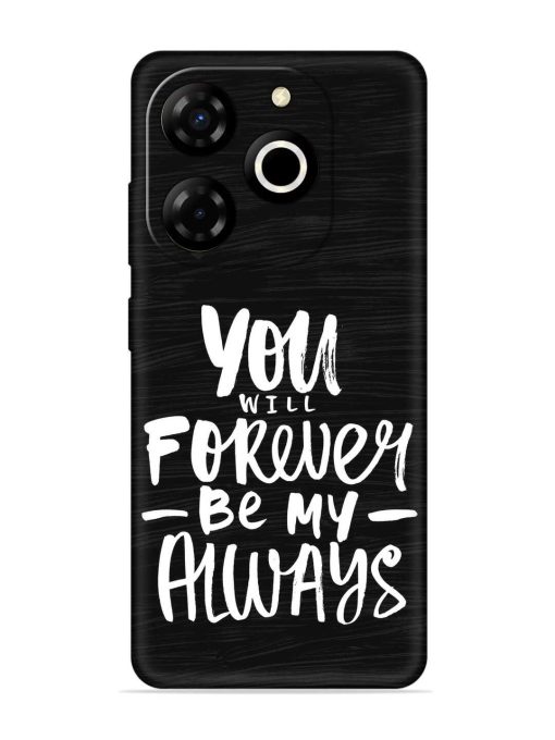 You Will Forever Embossed Soft Silicone Case for Itel P55T