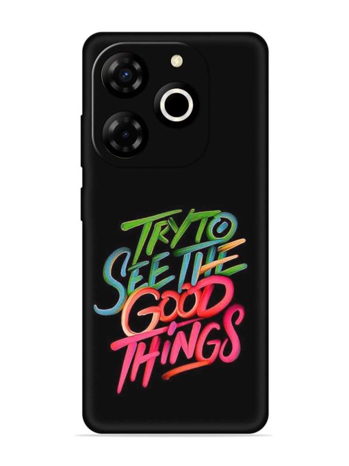 Try To See The Good Things Embossed Soft Silicone Case for Itel P55T