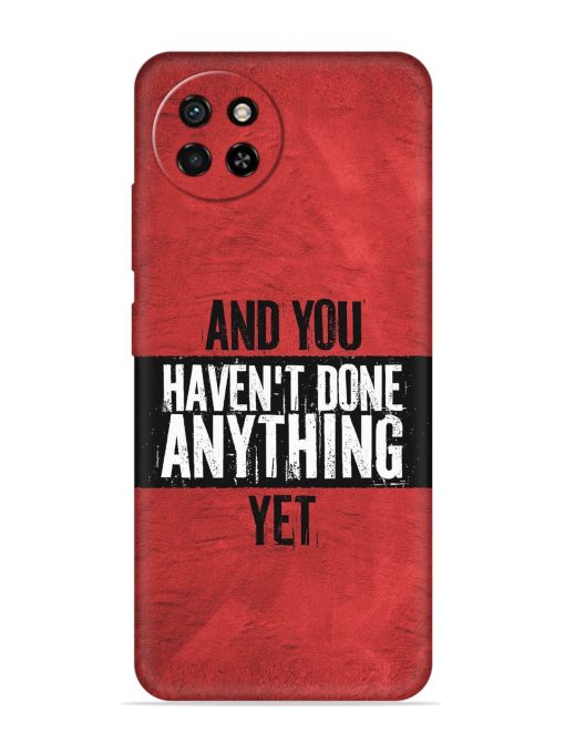 It'S And You Haven'T Done Anything Yet Embossed Soft Silicone Case for Itel S23 Zapvi