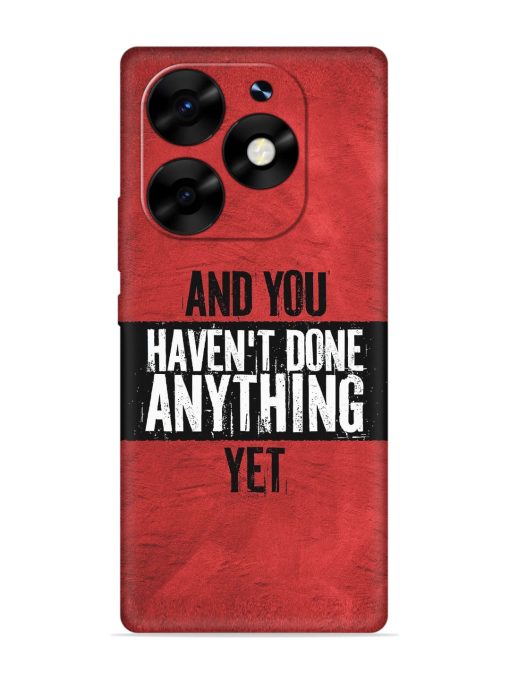 It'S And You Haven'T Done Anything Yet Embossed Soft Silicone Case for Itel S23 Plus Zapvi