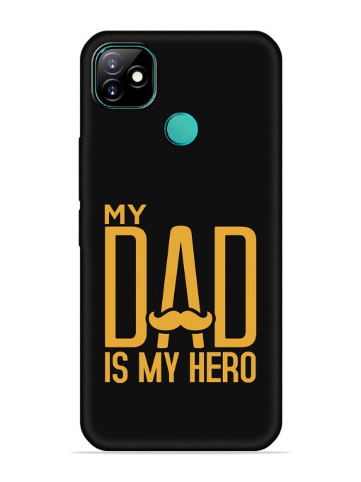 My Dad Is My Hero Embossed Soft Silicone Case for Itel Vision 1 Zapvi