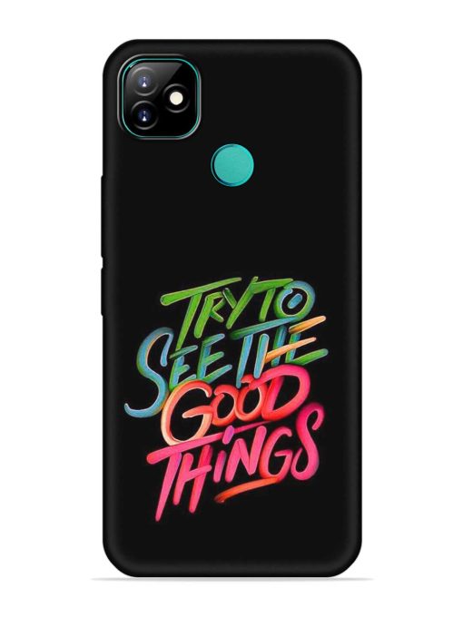 Try To See The Good Things Embossed Soft Silicone Case for Itel Vision 1 Zapvi