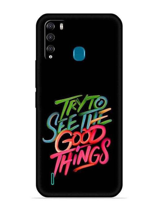 Try To See The Good Things Embossed Soft Silicone Case for Itel Vision 1 Pro Zapvi