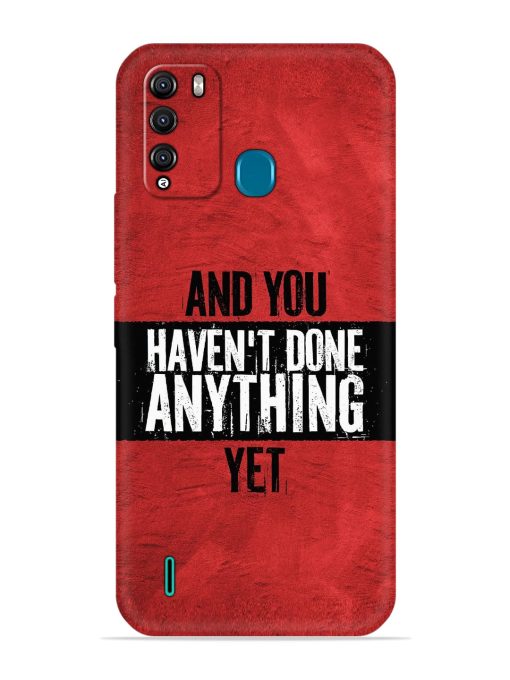 It'S And You Haven'T Done Anything Yet Embossed Soft Silicone Case for Itel Vision 1 Pro Zapvi