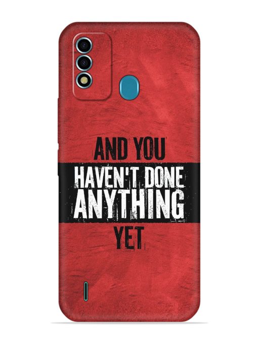 It'S And You Haven'T Done Anything Yet Embossed Soft Silicone Case for Itel Vision 2S Zapvi